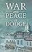 War and Peace in Dodge