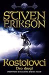 Kostolovci - deo drugi by Steven Erikson Kostolovci - deo drugi by Steven Erikson
