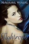 Tightrope Book 1 by Maddie Wade