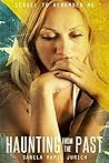 Haunting from the Past: Sequel to Remember Me Haunting from the Past: Sequel to Remember Me