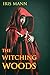 The Witching Woods: A Colle...