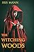 The Witching Woods by Iris Mann