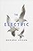 The Electric by Edward Hogan