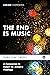 The End Is Music: A Compani...