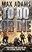 To Do or Die (Eddie Dawson #1)