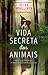A Vida Secreta dos Animais by Peter Wohlleben