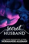 Secret Husband by Normandie Alleman