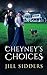 Cheyney's Choices