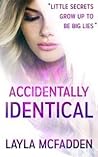 Accidentally Identical by Layla McFadden