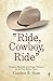 “Ride, Cowboy, Ride” by Gordon B. Rose