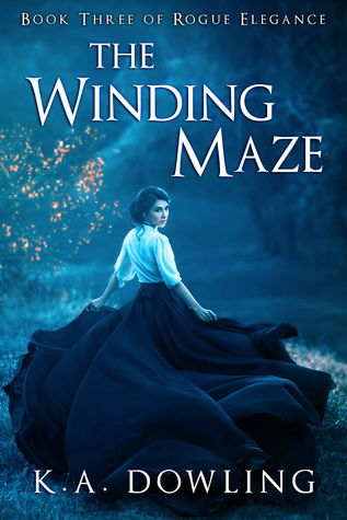 The Winding Maze (Rogue Elegance, #3)