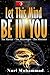 Let This Mind Be In you by Nuri Muhammad