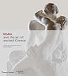 Rodin and the Art of Ancient Greece (British Museum, 5) Rodin and the Art of Ancient Greece (British Museum, 5)