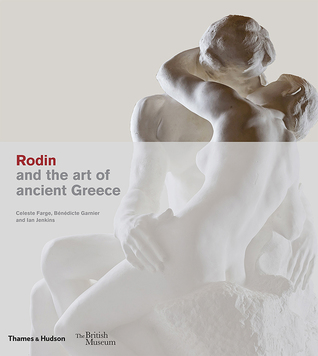 Rodin and the Art of Ancient Greece (British Museum, 5)