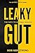 LEAKY GUT: The Path To Optimal Health (Optimal Health Series)