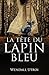 La Tête du lapin bleu