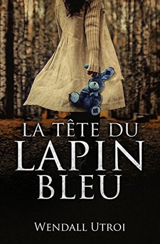 La Tête du lapin bleu (Kindle Edition)