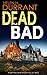 Dead Bad (Calladine & Bayli...
