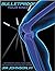 Bulletproof Your Knee: Opti...