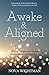 Awake and Aligned by Nova Wightman