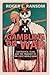Gambling on War Confidence, Fear, and the Tragedy of the First World War by Roger L. Ransom