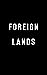 Foreign Lands