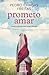 Prometo Amar by Pedro Chagas Freitas
