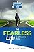 The Fearless Life: Confiden...