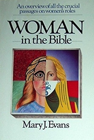 Woman in the Bible: An Overview of All the Crucial Passages on Women's Roles (Paperback)