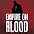 Empire on Blood by Steve Fishman