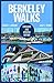 Berkeley Walks: Expanded an...