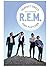 Perfect Circle: The Story of R.E.M.