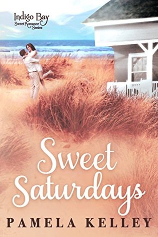 Sweet Saturdays (Indigo Bay, #7)