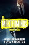 The Masterminds by Olivia Wildenstein