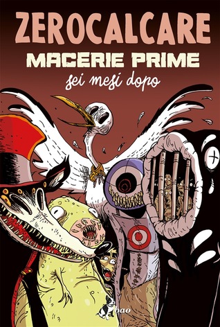 Macerie prime. Sei mesi dopo