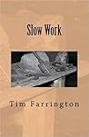 Slow Work