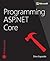 Programming ASP.NET Core (Developer Reference)