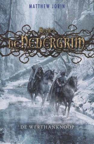 De werthanknoop (De Nedergrim #3)