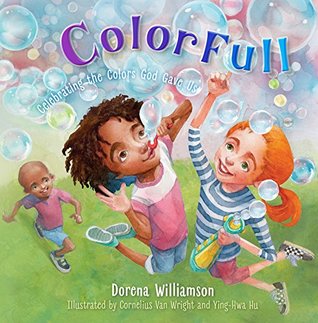 ColorFull: Celebrating the Colors God Gave Us (Kindle Edition)