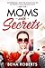 Moms with Secrets - The Tea...