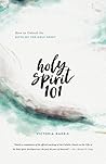 Book cover for Holy Spirit 101: Unlock the Gifts of the Holy Spirit