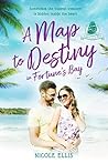 A Map to Destiny in Fortune's Bay (Fortune's Bay)