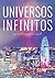 Universos infinitos by Guillermo Tato