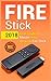 Fire Stick: 2018 User Guide To Master Your Amazon Fire Stick