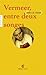Vermeer, entre deux songes