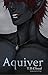 Aquiver (The Duskriven Chro...