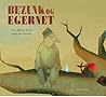 Bezunk og egernet by Tina Sakura Bestle