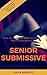 Senior Submissive: Old guys...