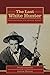 THE LAST WHITE HUNTER: Remi...