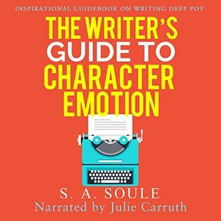 The Writer's Guide to Character Emotion